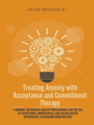 cover image of Treating Anxiety with Acceptance and Commitment Therapy